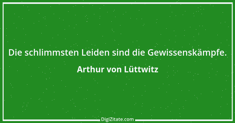 Zitat von Arthur von Lüttwitz 29