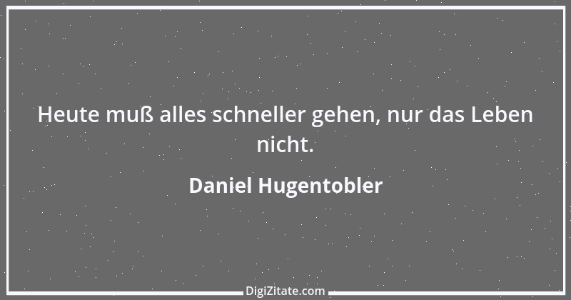 Zitat von Daniel Hugentobler 3