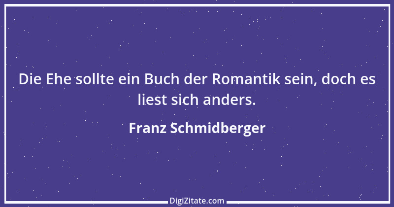 Zitat von Franz Schmidberger 40