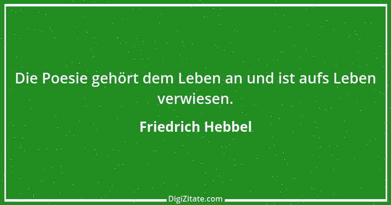 Zitat von Friedrich Hebbel 438