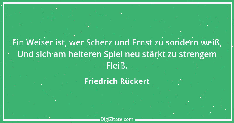 Zitat von Friedrich Rückert 52