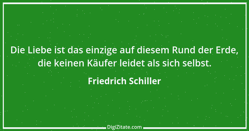 Zitat von Friedrich Schiller 600