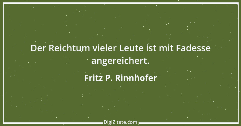 Zitat von Fritz P. Rinnhofer 330