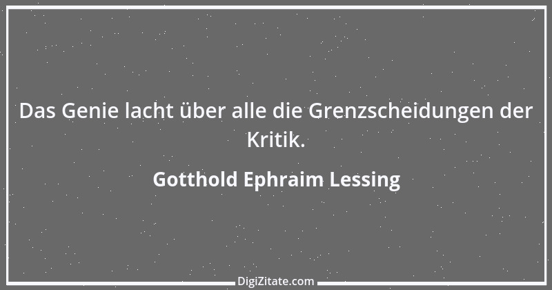 Zitat von Gotthold Ephraim Lessing 5