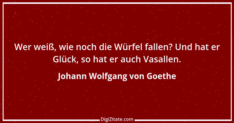 Zitat von Johann Wolfgang von Goethe 83