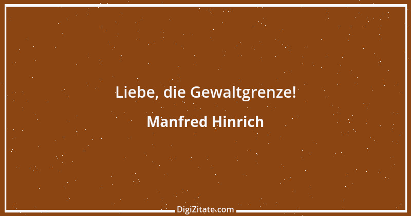 Zitat von Manfred Hinrich 257