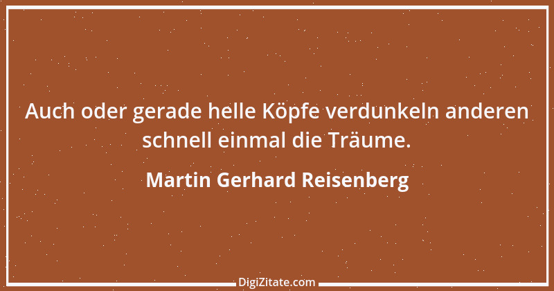 Zitat von Martin Gerhard Reisenberg 1398