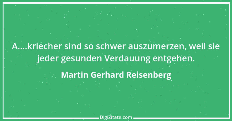 Zitat von Martin Gerhard Reisenberg 398