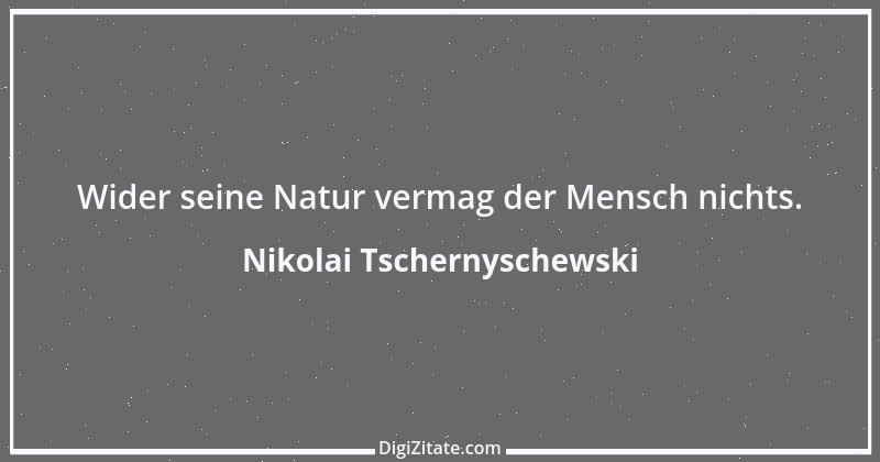 Zitat von Nikolai Tschernyschewski 8