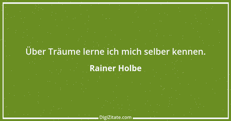 Zitat von Rainer Holbe 4