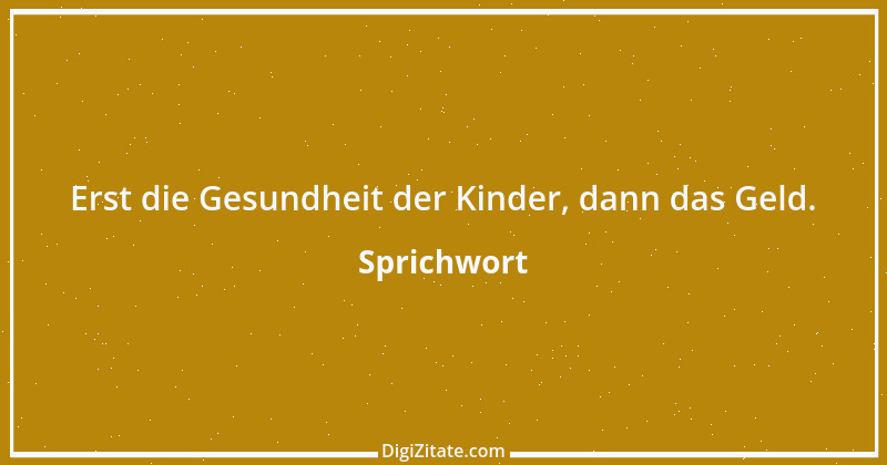 Zitat von Sprichwort 5075