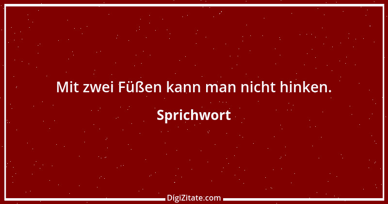 Zitat von Sprichwort 6075