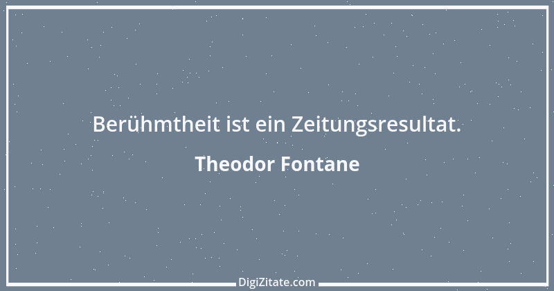 Zitat von Theodor Fontane 345