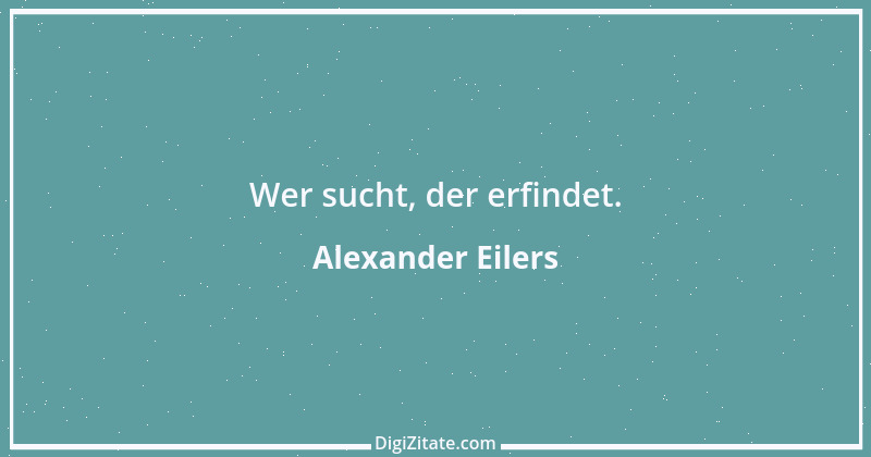 Zitat von Alexander Eilers 171