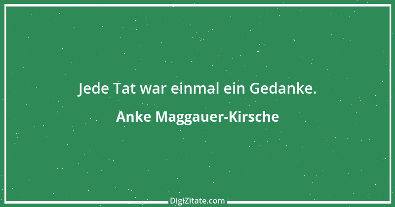 Zitat von Anke Maggauer-Kirsche 381