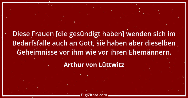 Zitat von Arthur von Lüttwitz 30