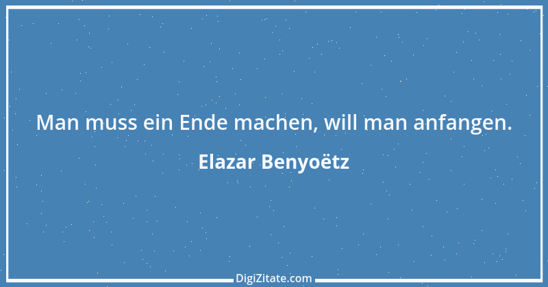 Zitat von Elazar Benyoëtz 37