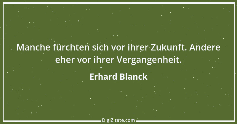 Zitat von Erhard Blanck 639