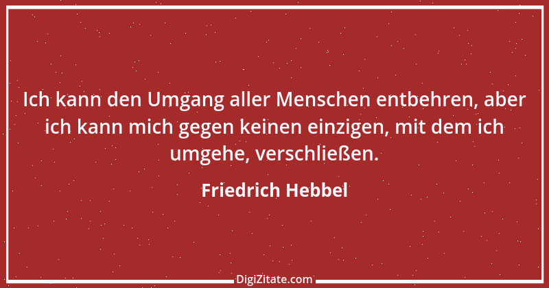 Zitat von Friedrich Hebbel 439