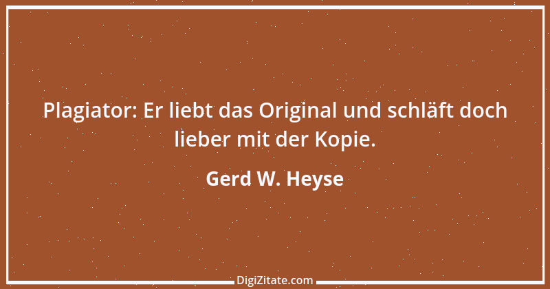 Zitat von Gerd W. Heyse 192