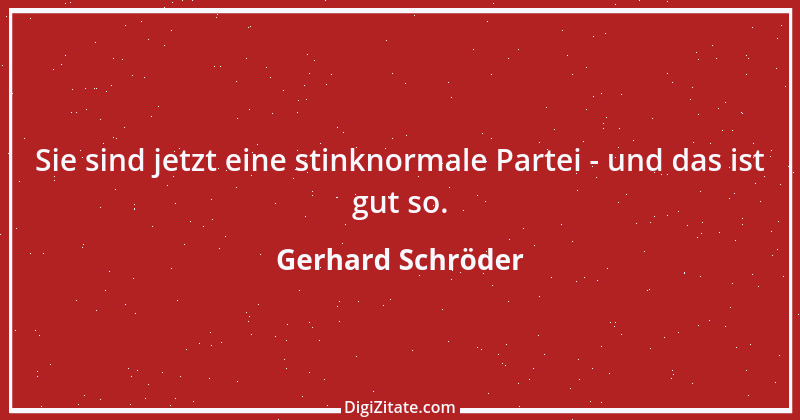 Zitat von Gerhard Schröder 207