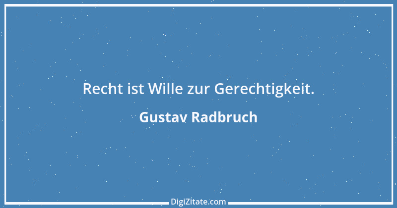 Zitat von Gustav Radbruch 4