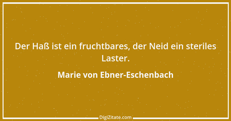 Zitat von Marie von Ebner-Eschenbach 52