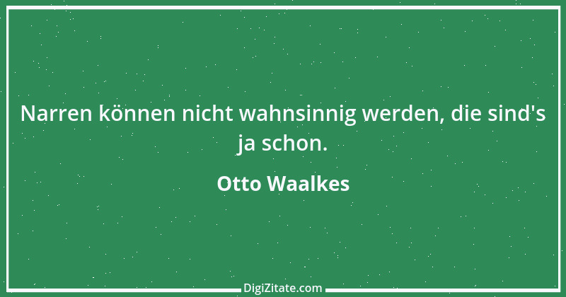 Zitat von Otto Waalkes 4