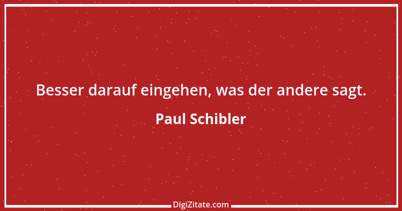 Zitat von Paul Schibler 78