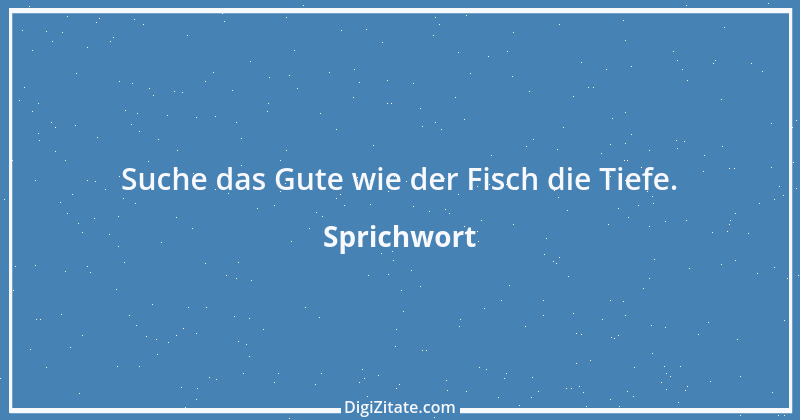 Zitat von Sprichwort 6076