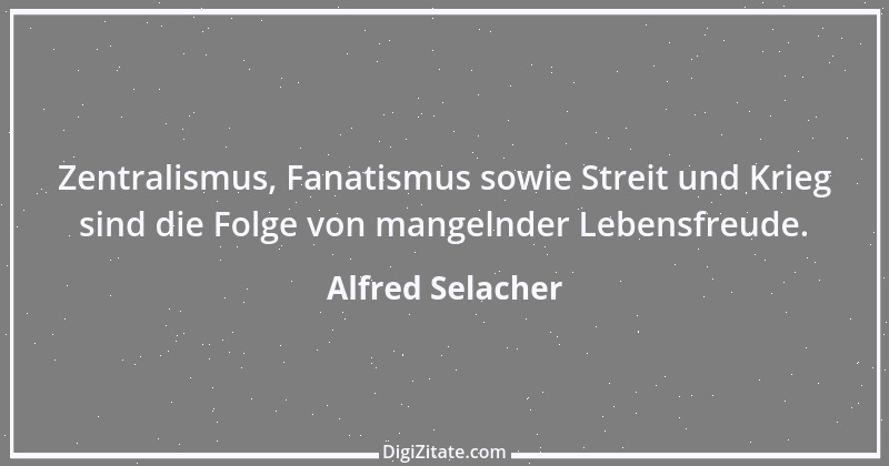 Zitat von Alfred Selacher 409