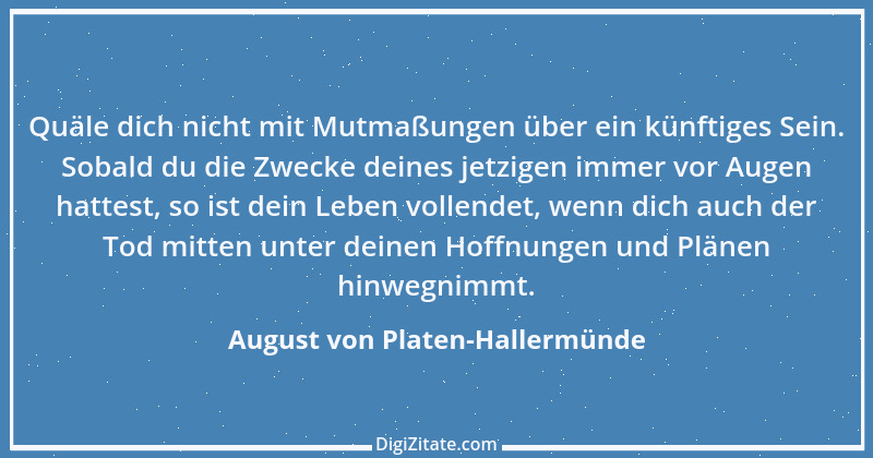 Zitat von August von Platen-Hallermünde 34