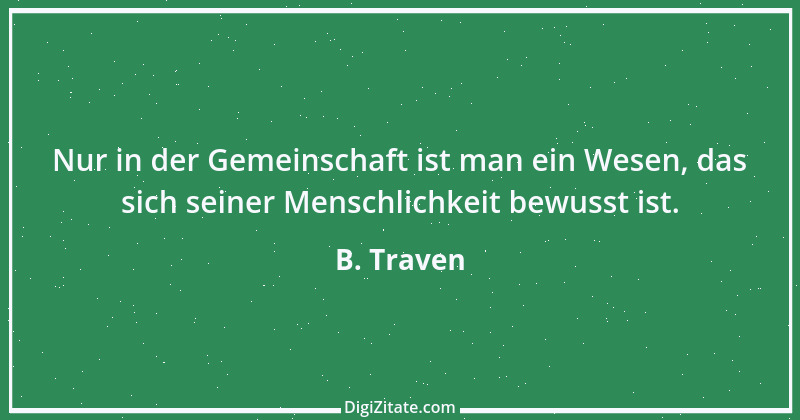 Zitat von B. Traven 182