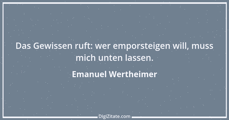 Zitat von Emanuel Wertheimer 160