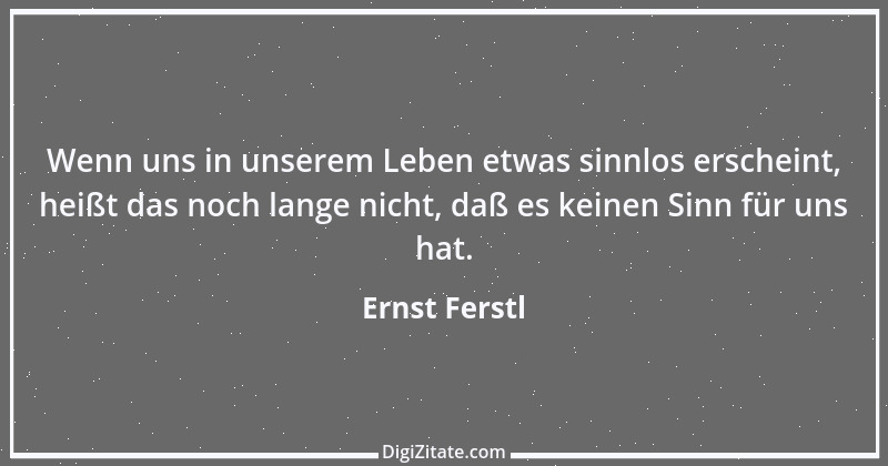 Zitat von Ernst Ferstl 1526