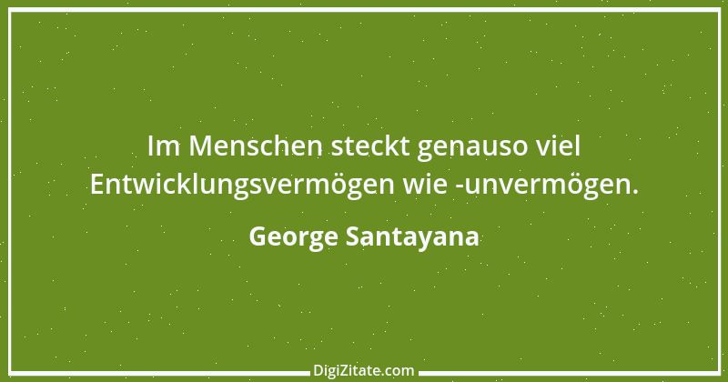 Zitat von George Santayana 19