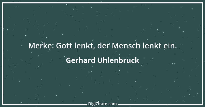 Zitat von Gerhard Uhlenbruck 905