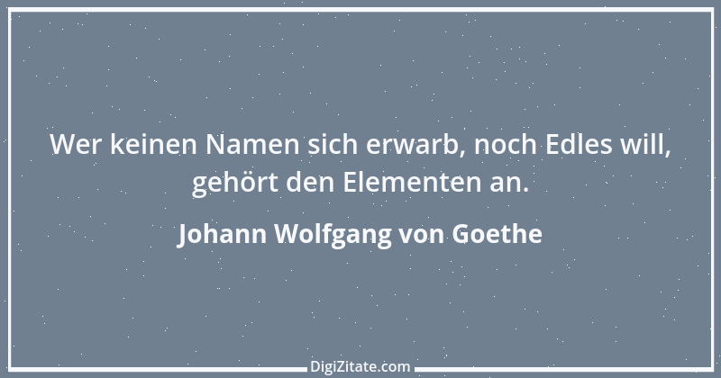 Zitat von Johann Wolfgang von Goethe 2085