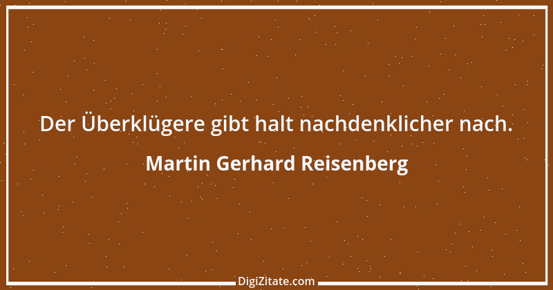 Zitat von Martin Gerhard Reisenberg 2400