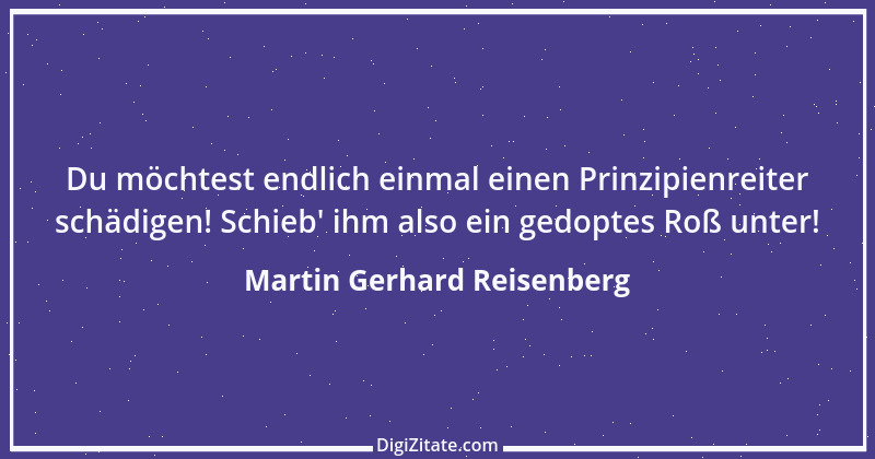 Zitat von Martin Gerhard Reisenberg 400