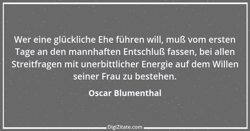 Zitat von Oscar Blumenthal 49