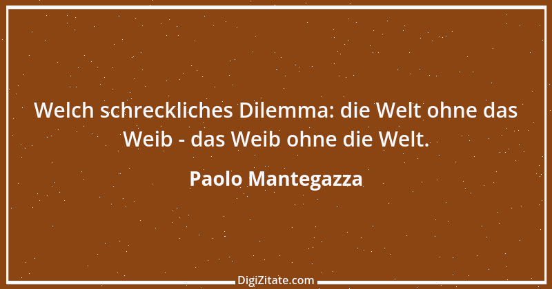 Zitat von Paolo Mantegazza 10