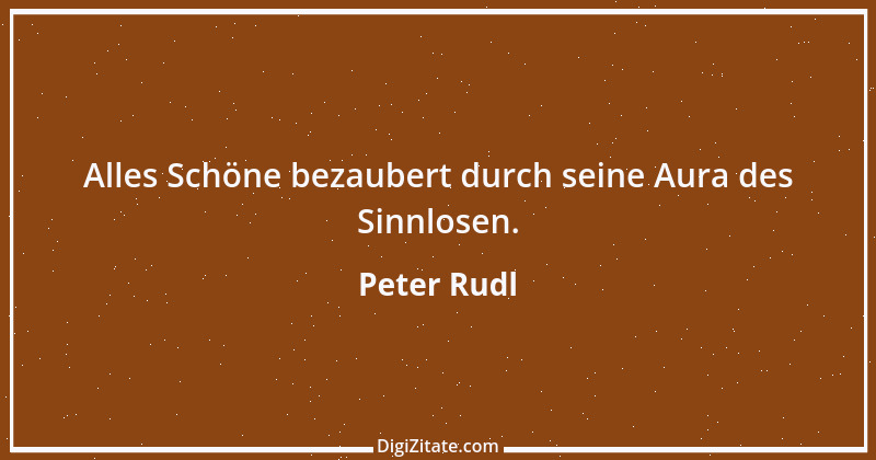 Zitat von Peter Rudl 1359