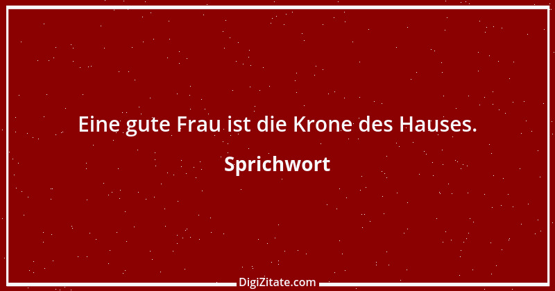 Zitat von Sprichwort 1077