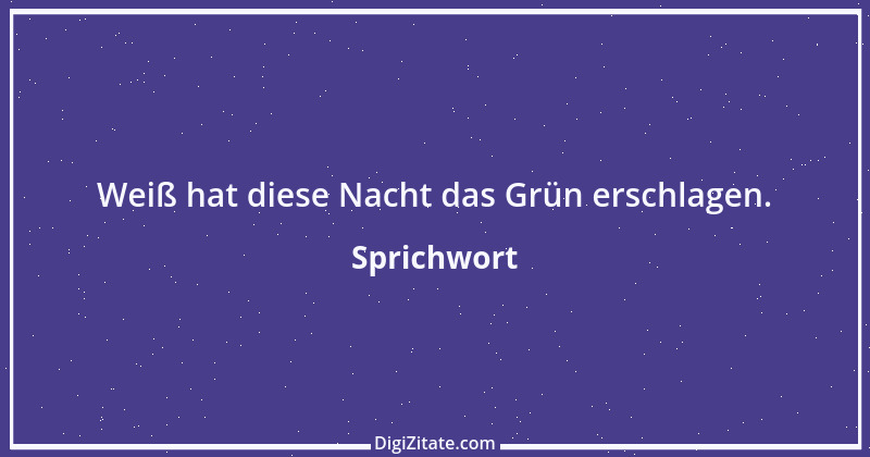 Zitat von Sprichwort 7077