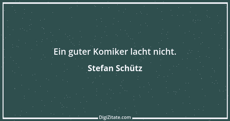 Zitat von Stefan Schütz 115