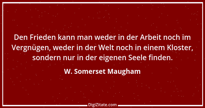 Zitat von W. Somerset Maugham 37