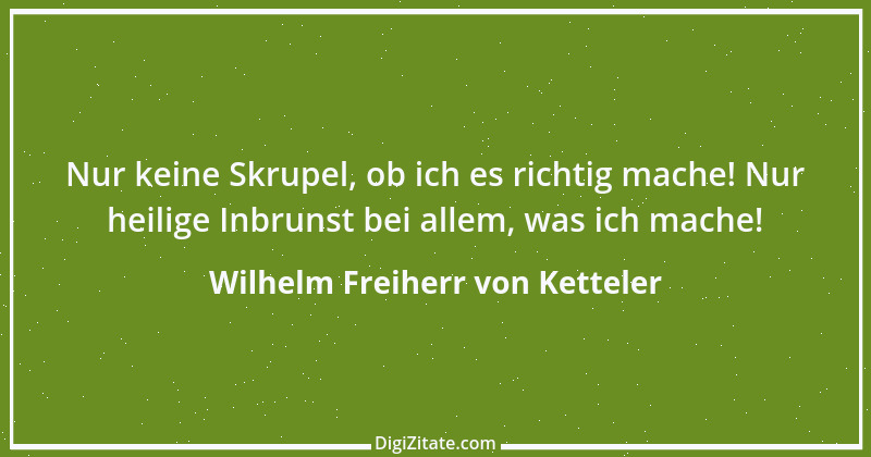 Zitat von Wilhelm Freiherr von Ketteler 20