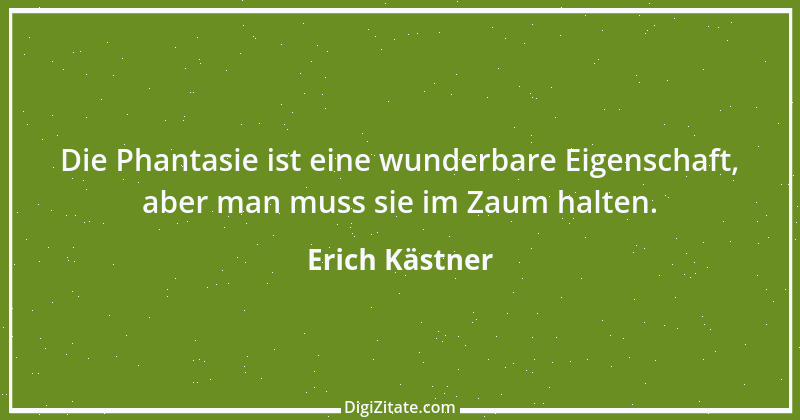 Zitat von Erich Kästner 12