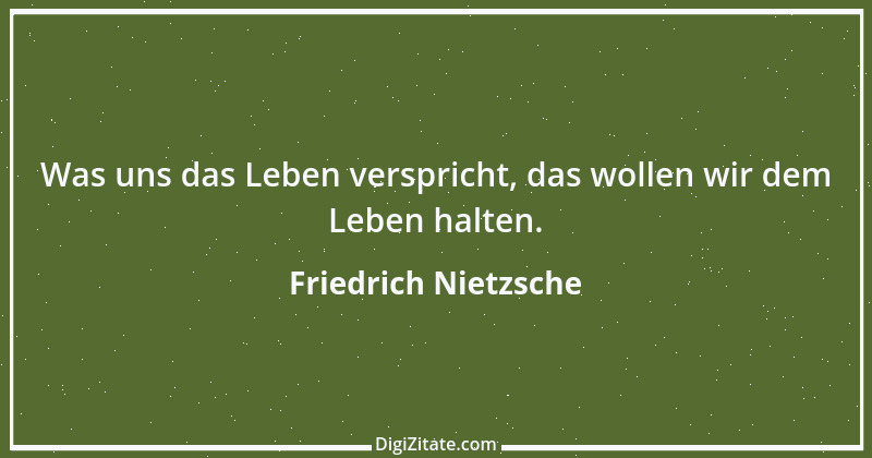 Zitat von Friedrich Nietzsche 699